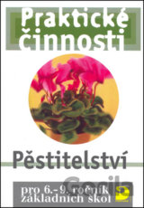 Praktické činnosti Pěstitelství