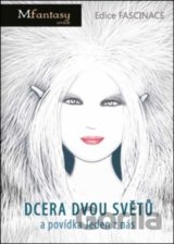 Dcera dvou světů a povídka Jeden z nás