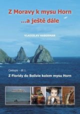 Z Moravy k mysu Horn… a ještě dále