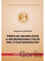 Prehľad neurológie a neurorehabilitácie pre fyzioterapeutov