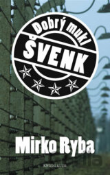 Dobrý mukl Švenk