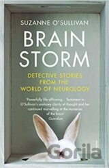 Brainstorm: Detective Stories From the World of Neurology