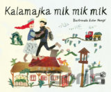 Kalamajka mik mik mik