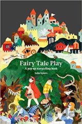 Fairy Tale Play: A pop-up storytelling book