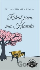 Říkal jsem mu Kravata
