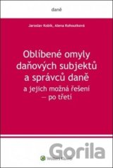 Oblíbené omyly daňových subjektů a správců daně a jejich možná řešení