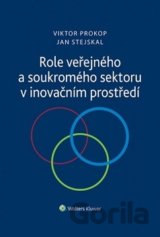 Role veřejného a soukromého sektoru v inovačním prostředí