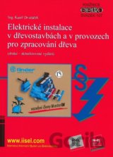 Elektrické instalace v dřevostavbách a v provozech pro zpracování dřeva