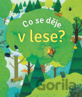 Co se děje v lese?
