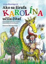 Ako sa žirafa Karolína učila čítať (pracovný zošit)