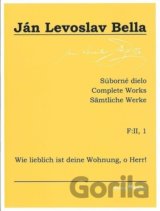 Súborné dielo F:II, 1 - Wie lieblich ist deine Wohnung, o Herr!