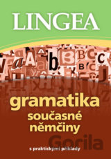 Gramatika současné němčiny s praktickými příklady