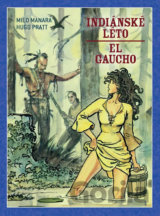 Indiánské léto / El Gaucho