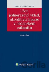 Účet, jednorázový vklad, akreditiv a inkaso v občanském zákoníku