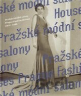 Pražské módní salony / Prague Fashion Houses