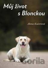 Můj život s Blonckou