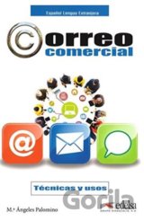 Correo comercial: tecnicas y usos: Libro del alumno (B1-B2)