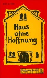 Haus Ohne Hoffnung (Level 3)