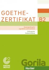 Goethe-Zertifikat B2 – Prüfungsziele, Testbeschreibung