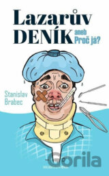 Lazarův deník aneb Proč já?