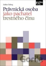 Právnická osoba jako pachatel trestného činu