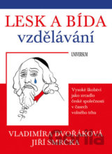 Lesk a bída vzdělávání