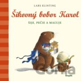 Šikovný bobor Karol šije, pečie, maľuje