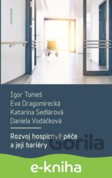 Rozvoj hospicové péče a její bariéry
