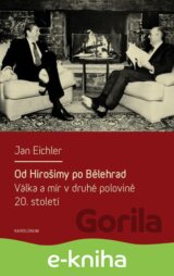 Od Hirošimy po Bělehrad