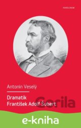 Dramatik František Adolf Šubert