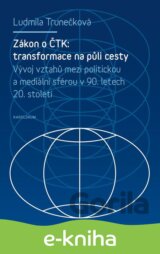 Zákon o ČTK: transformace na půli cesty.