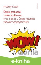České probuzení z amerického snu