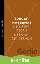 Diskursivní teorie liberální demokracie