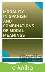 Modality in Spanish and Combinations of Modal Meanings