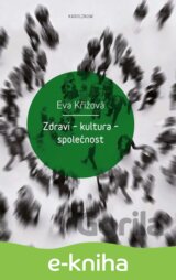 Zdraví – kultura – společnost