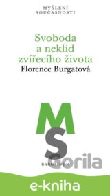 Svoboda a neklid zvířecího života