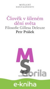 Člověk v šíleném dění světa