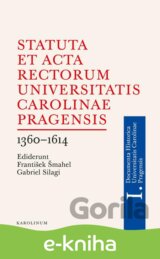 Statuta et Acta rectorum Universitatis Carolinae Pragensis
