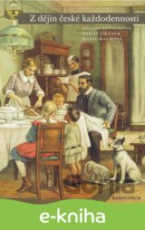 Z dějin české každodennosti. Život v 19. století