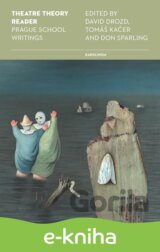 Theatre Theory Reader: Prague School Writings
