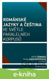 Románské jazyky a čeština ve světle paralelních korpusů