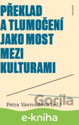 Překlad a tlumočení jako most mezi kulturami