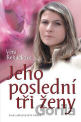 Jeho poslední tři ženy