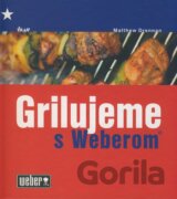 Grilujeme s Weberom