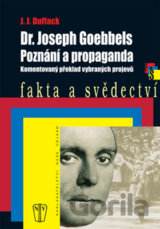 Dr. Joseph Goebbels - Poznání a propaganda