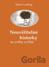 Neuvěřitelné historky ze světa zvířat