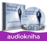 Pozitivní myšlení není pro každého