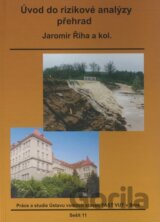Úvod do rizikové analýzy přehrad