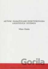 Aktívne manažovanie zefektívňovania logistických systémov