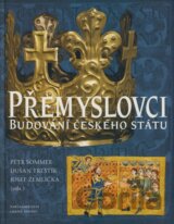 Přemyslovci - Budování českého státu